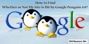 How to Find Whether My Site Got Hit by Google Penguin 4 Update