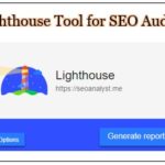 Lighthouse Tool for SEO Audit 2018 Tips and Tricks