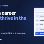 Search career guide: thrive in the AI era, with the five layers Access, Understanding, Trust, Retrieval and Measurement